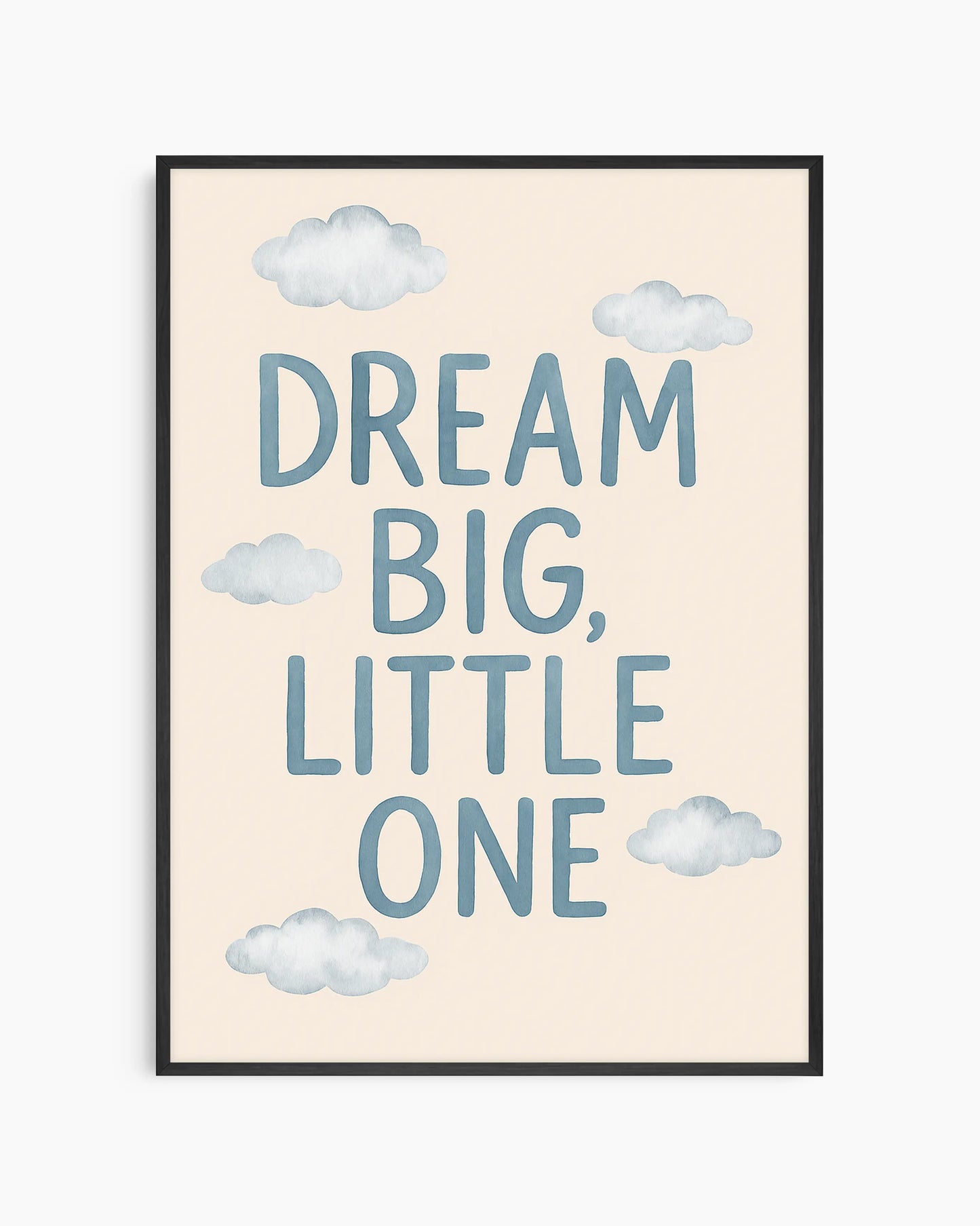 Dream Big, Little One Plakatas
