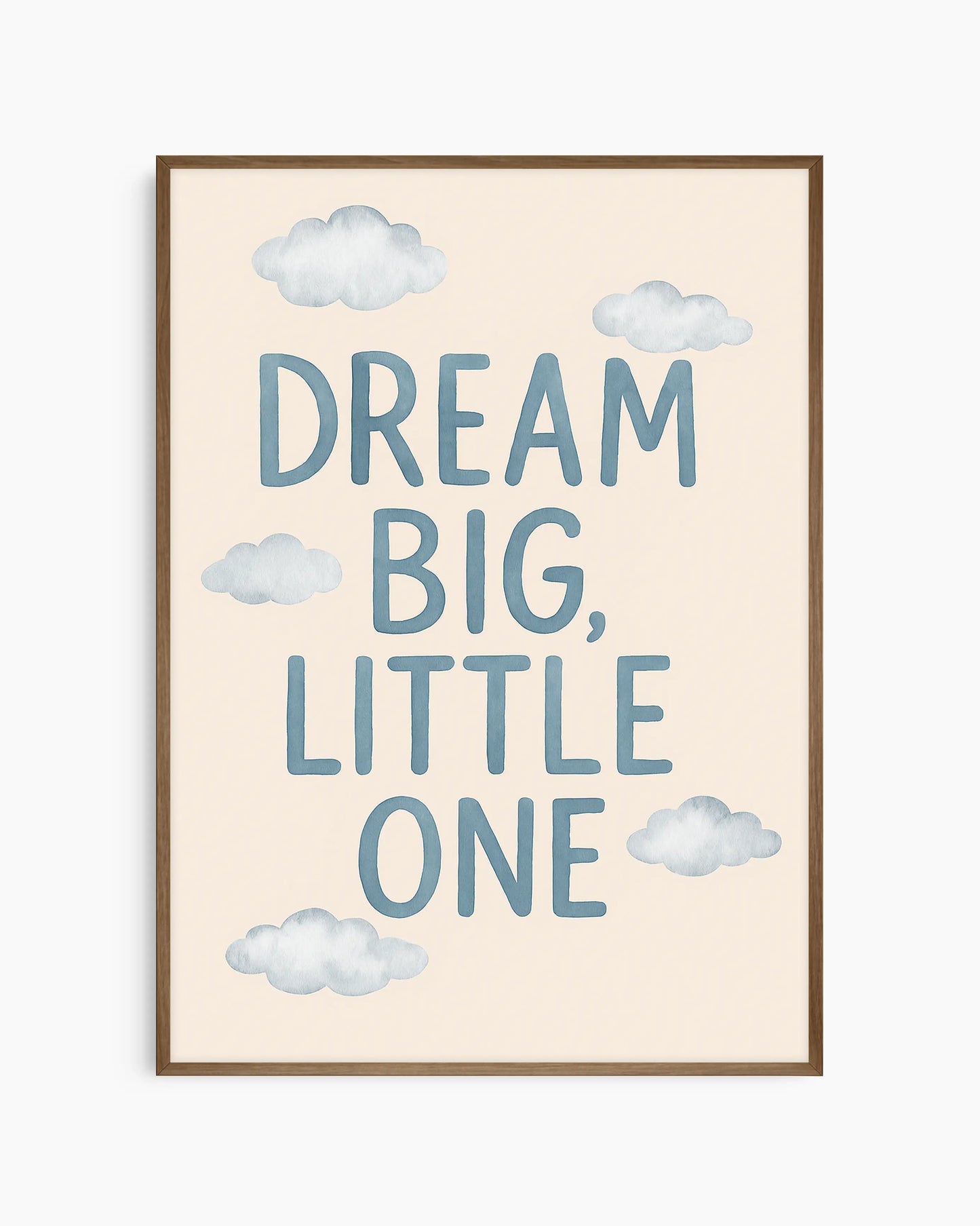 Dream Big, Little One Plakatas
