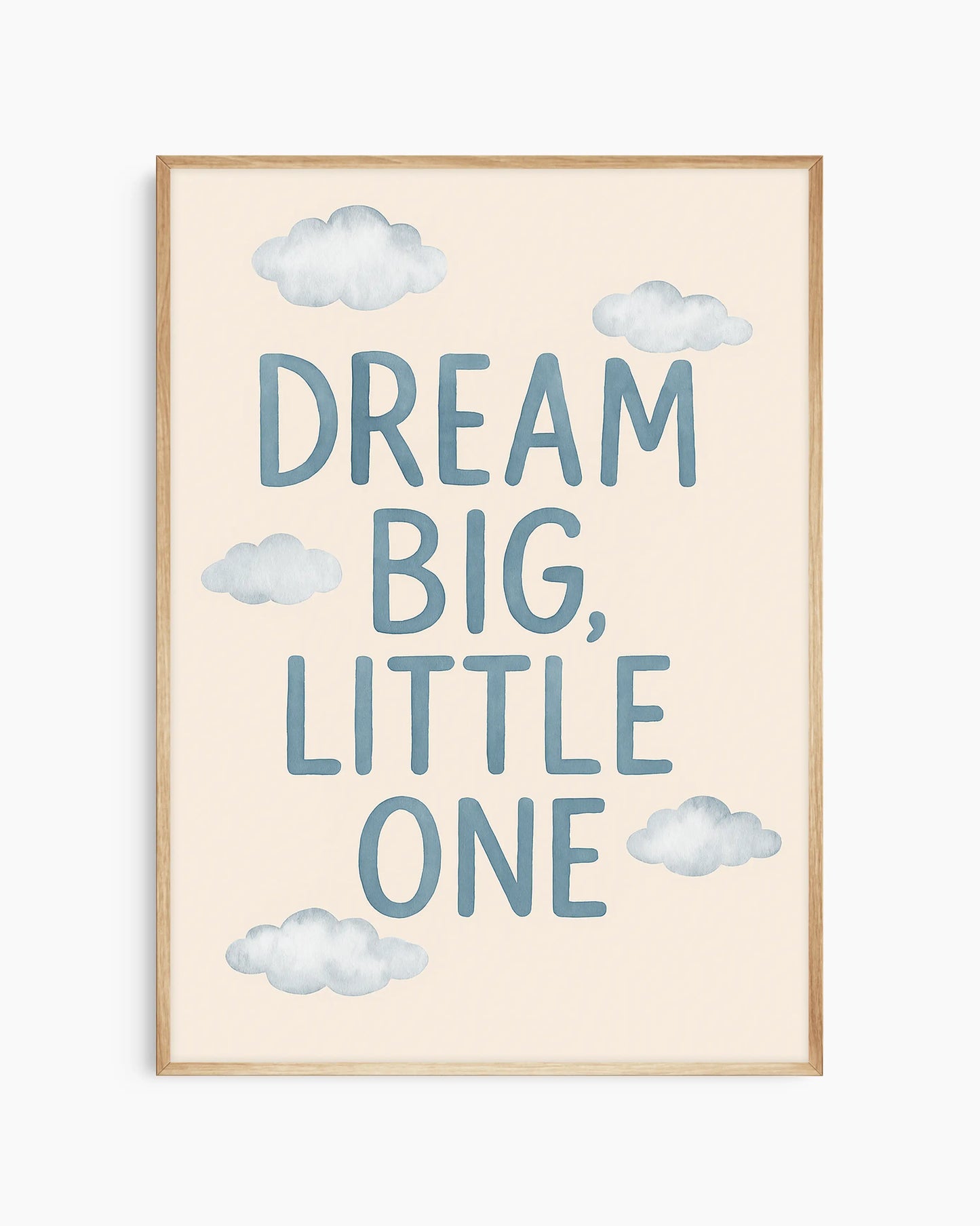 Dream Big, Little One Plakatas