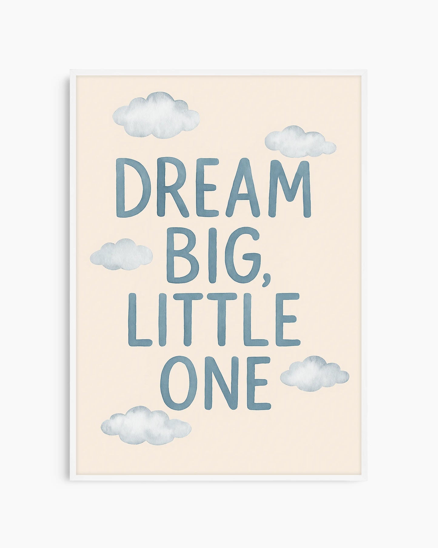 Dream Big, Little One Plakatas