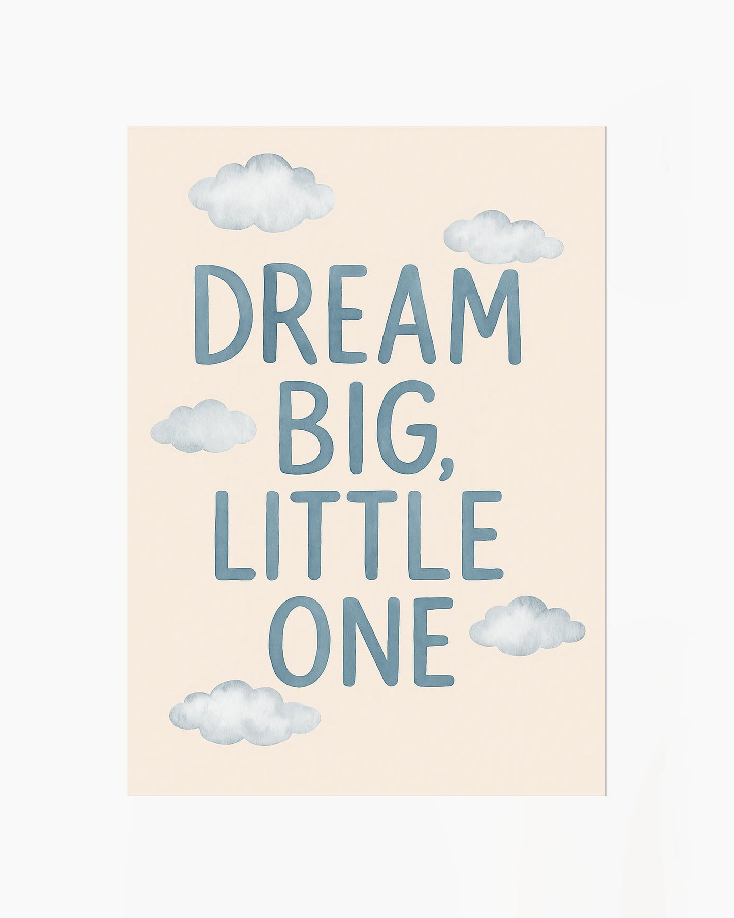 Dream Big, Little One Plakatas