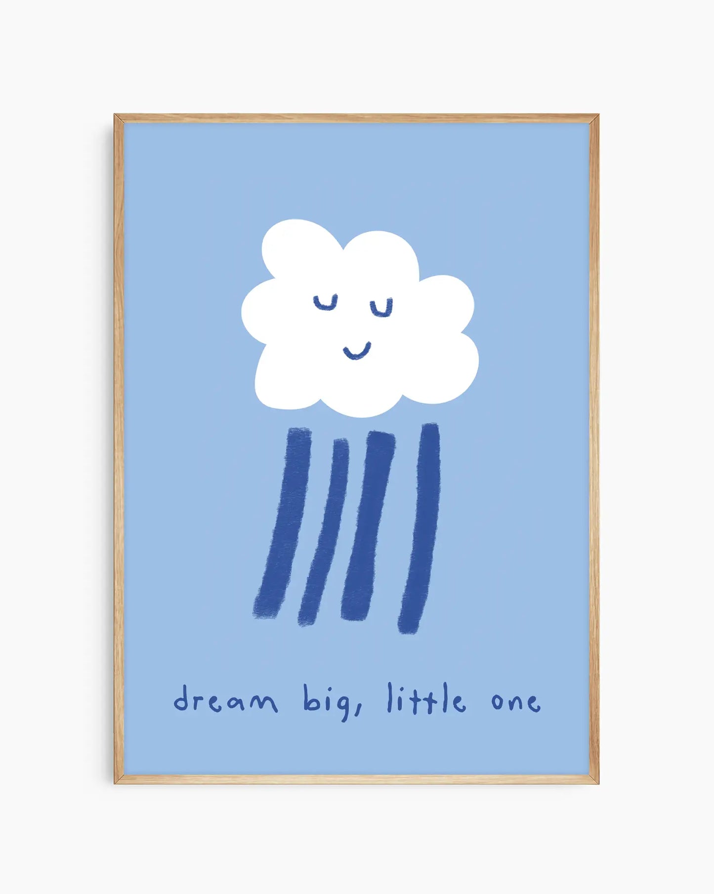 Dream Big, Little One Blue Cloud Plakatas