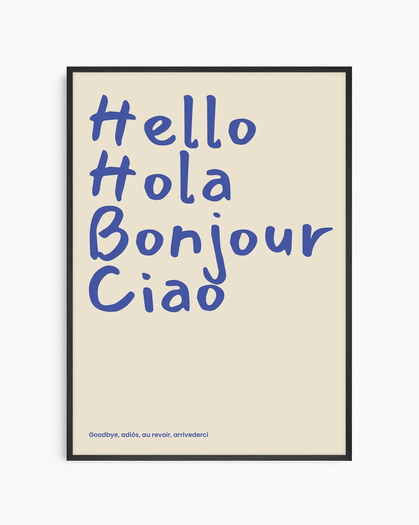 Hello Hola Bonjour Ciao Plakatas