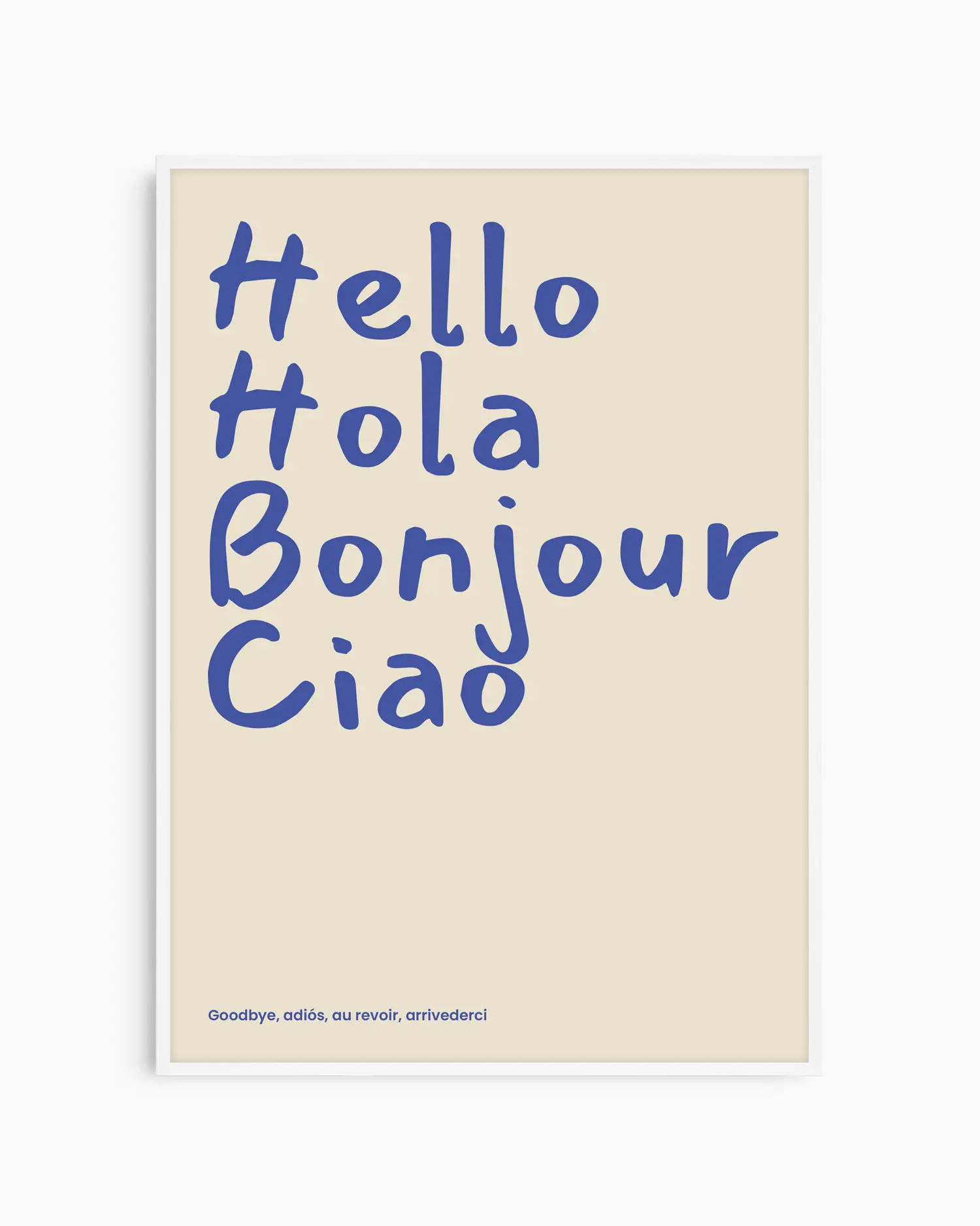 Framed poster with 'Hello Hola Bonjour Ciao' text in blue on a beige background