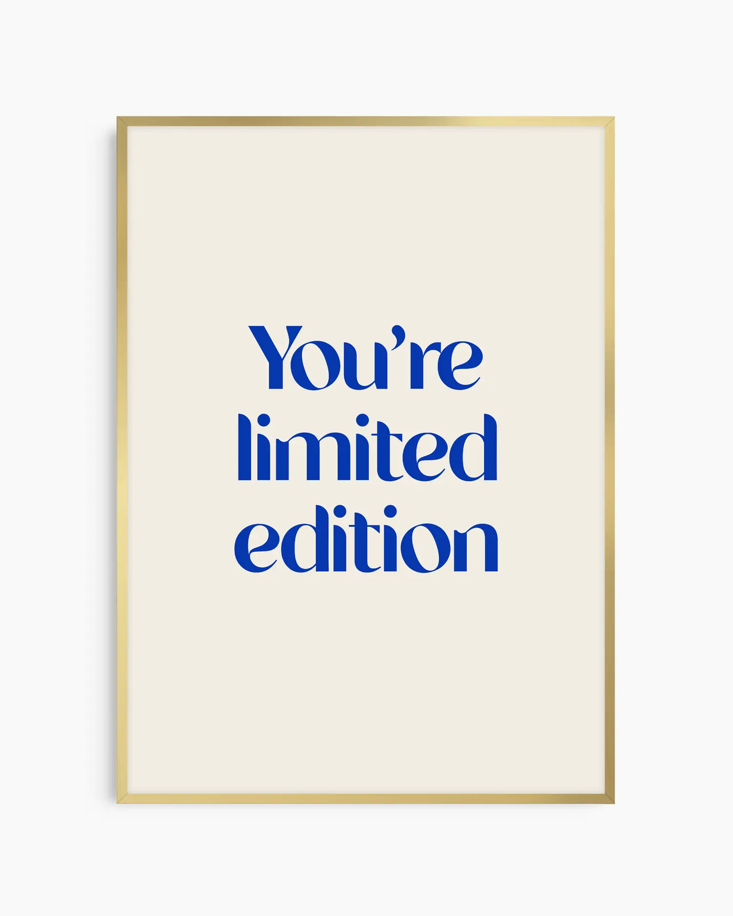 You're Limited Edition Mėlynas Plakatas