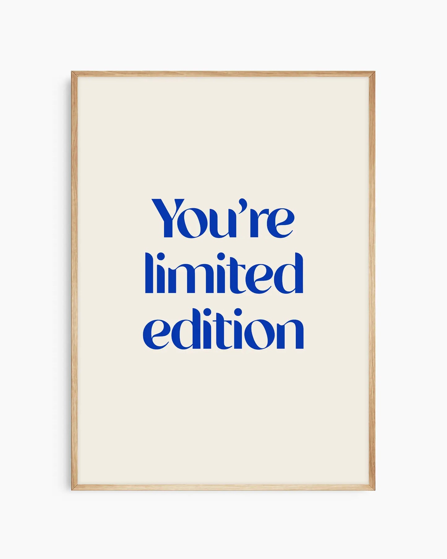 You're Limited Edition Mėlynas Plakatas