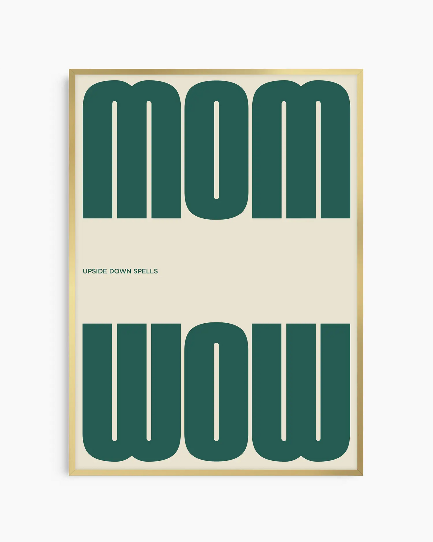 Mom upside down spells Wow žalias plakatas