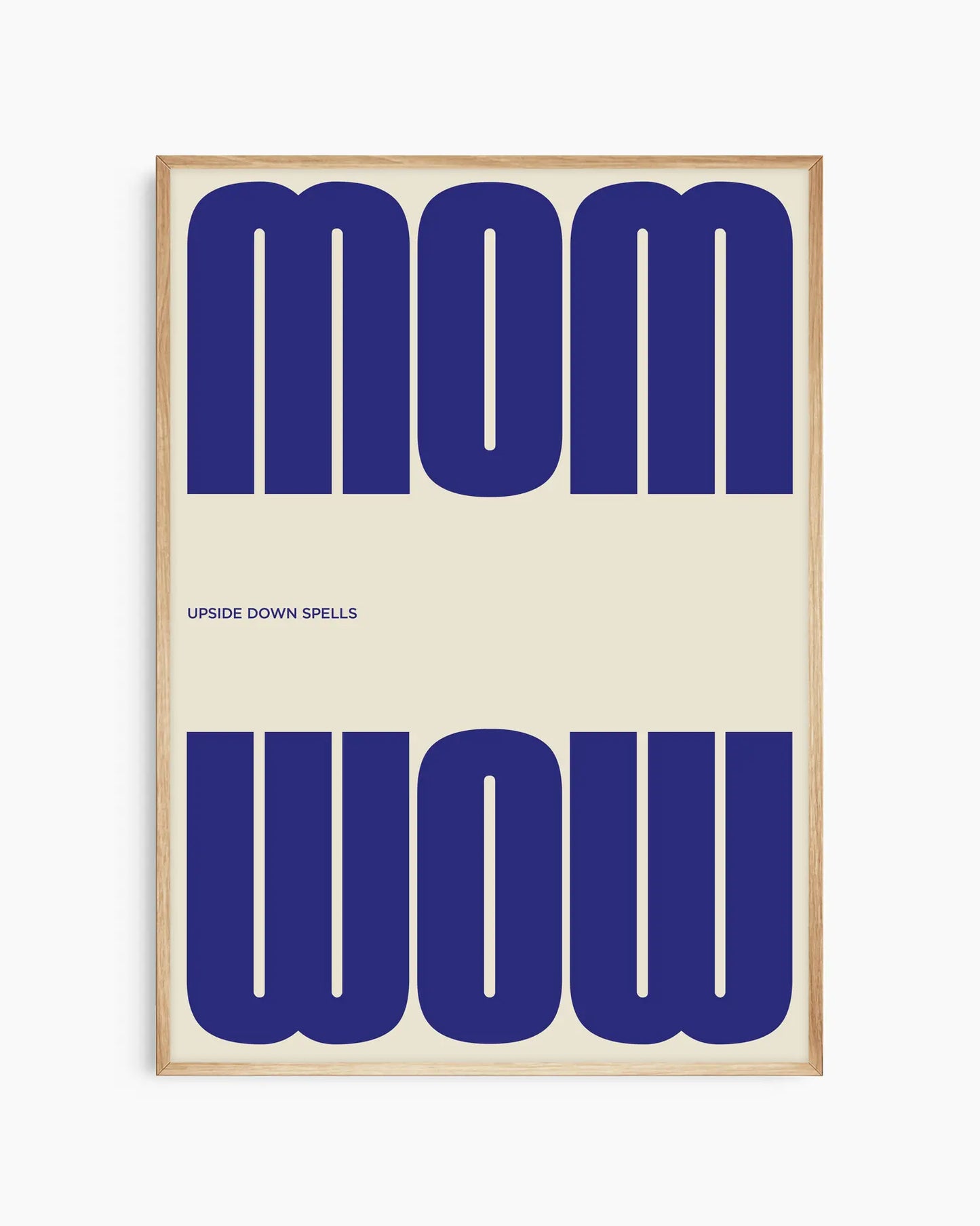 Mom upside down spells Wow mėlynas plakatas