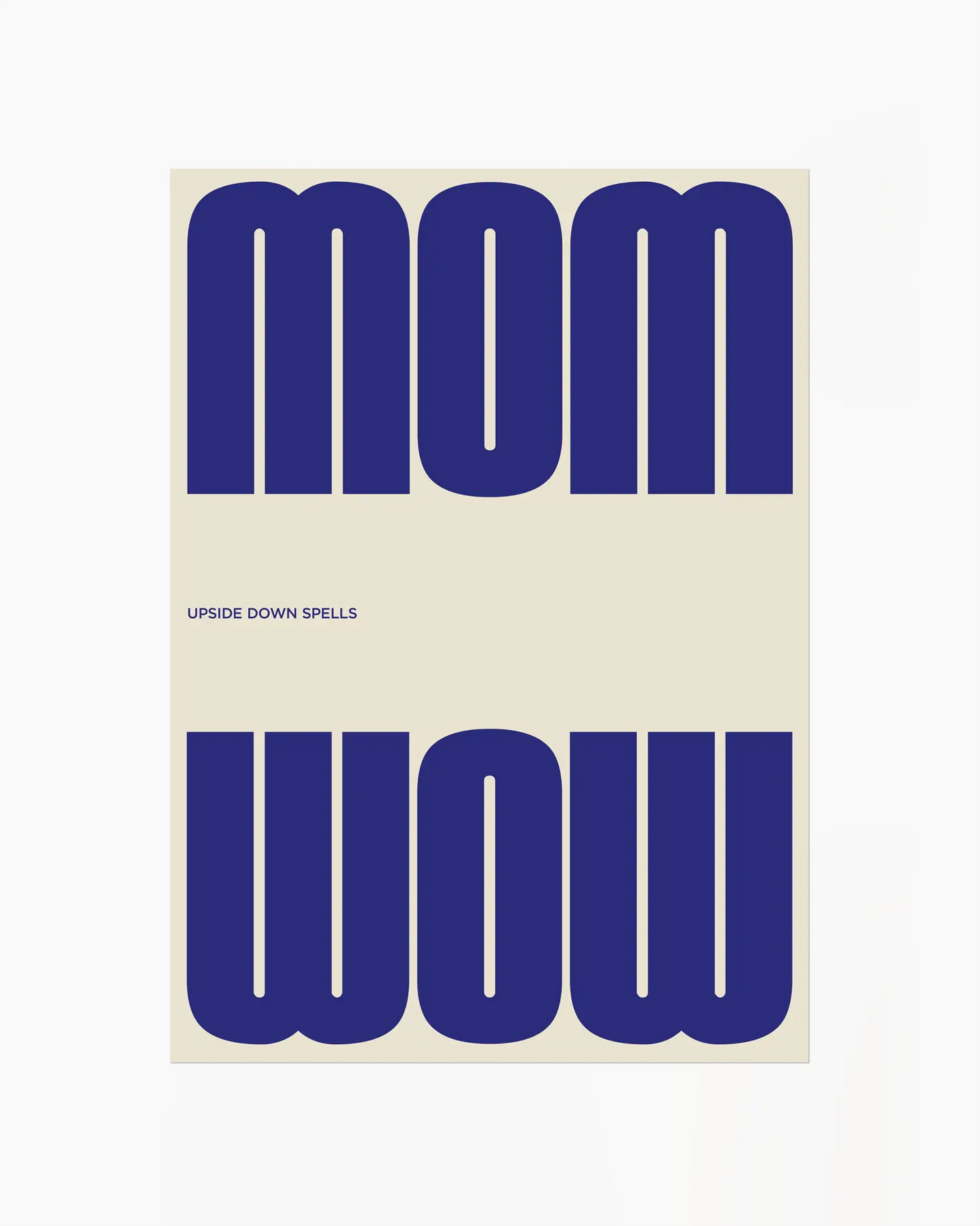 Mom upside down spells Wow mėlynas plakatas