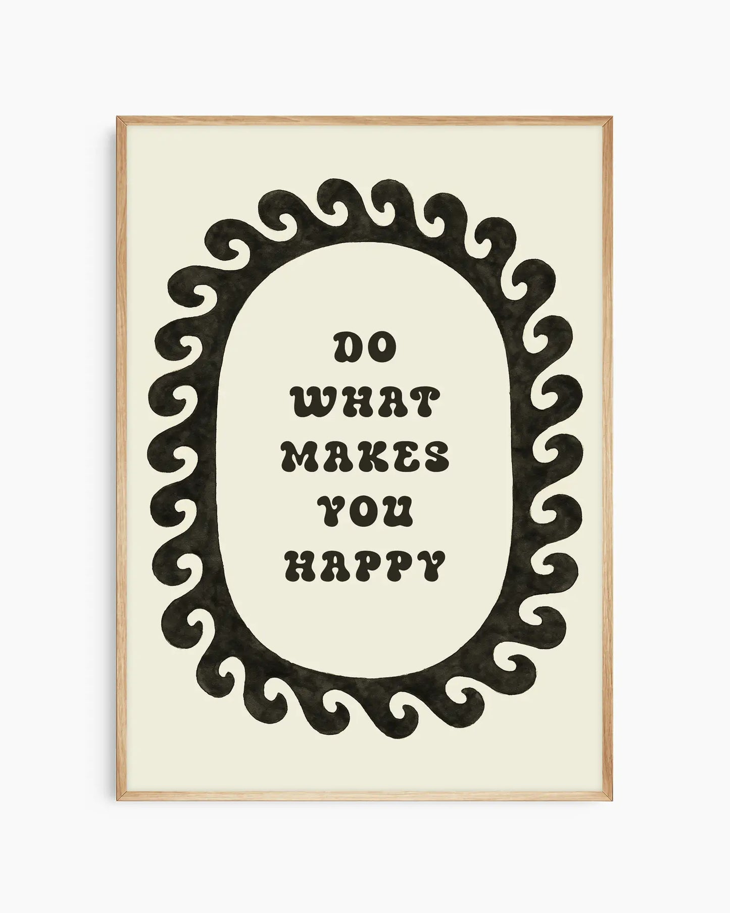 Do What Makes You Happy Plakatas