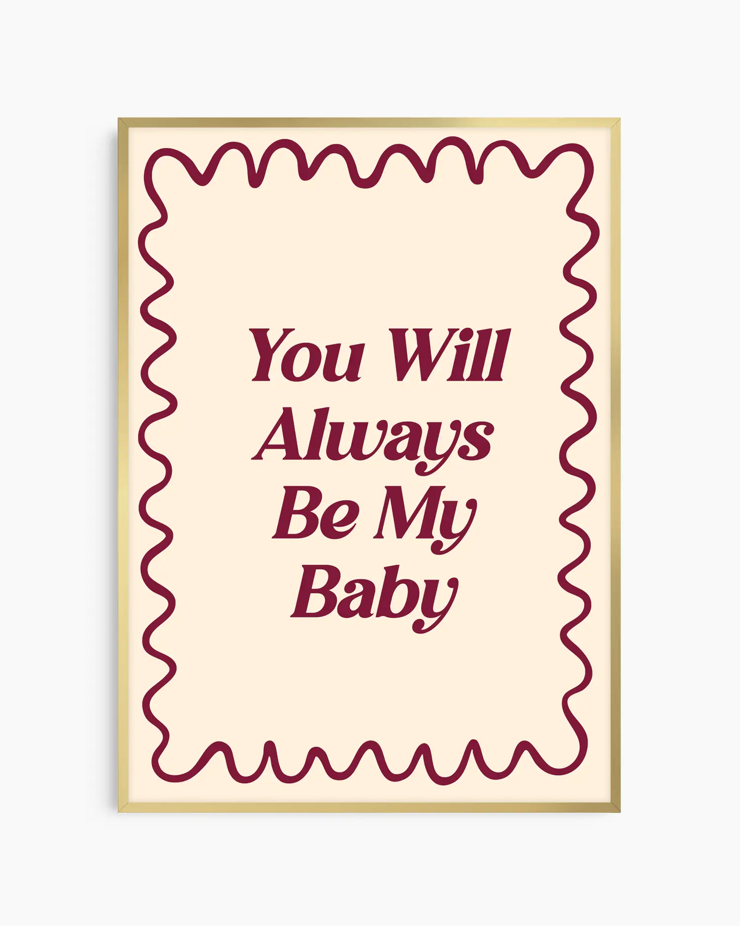 You Will Always Be My Baby Plakatas