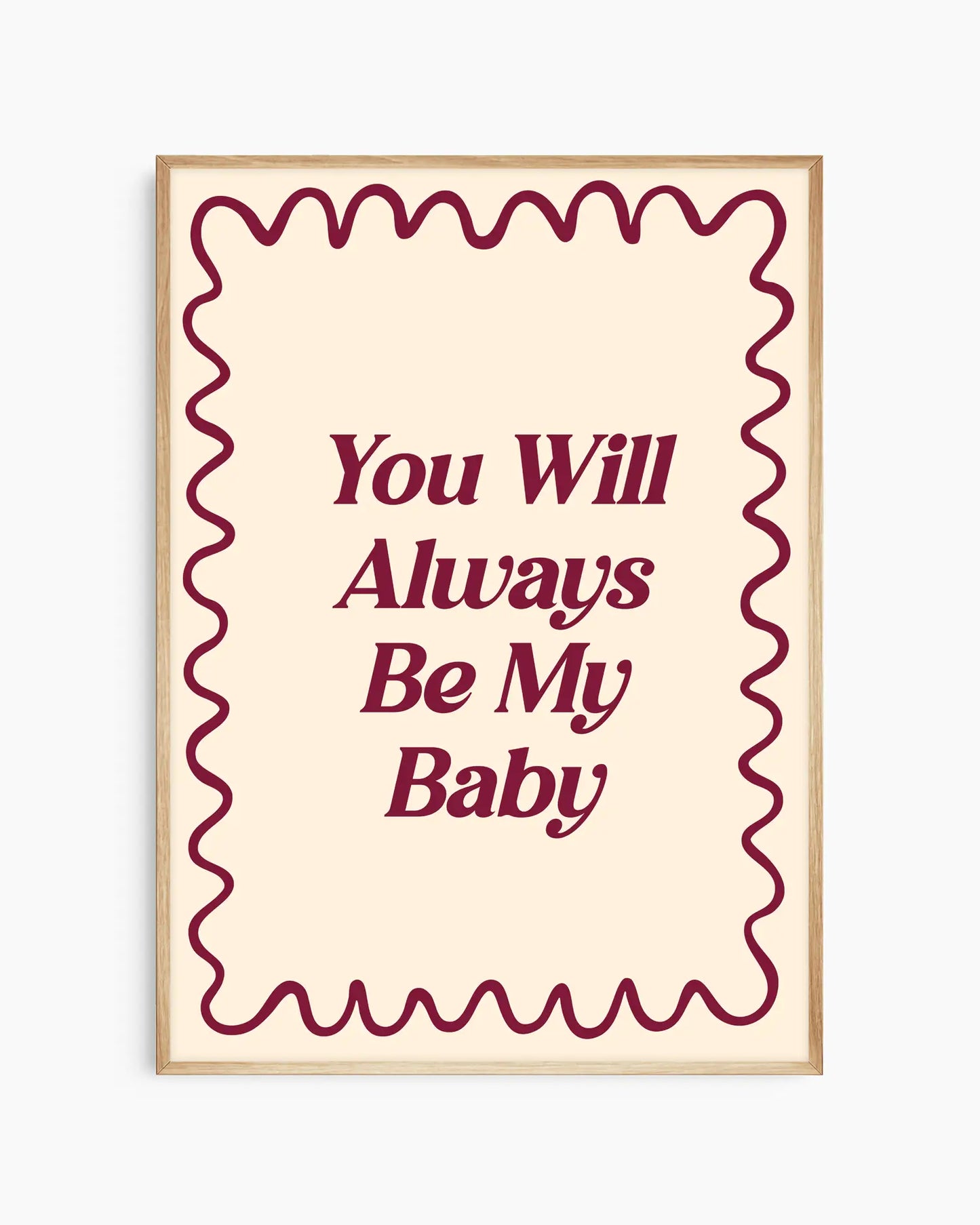 You Will Always Be My Baby Plakatas