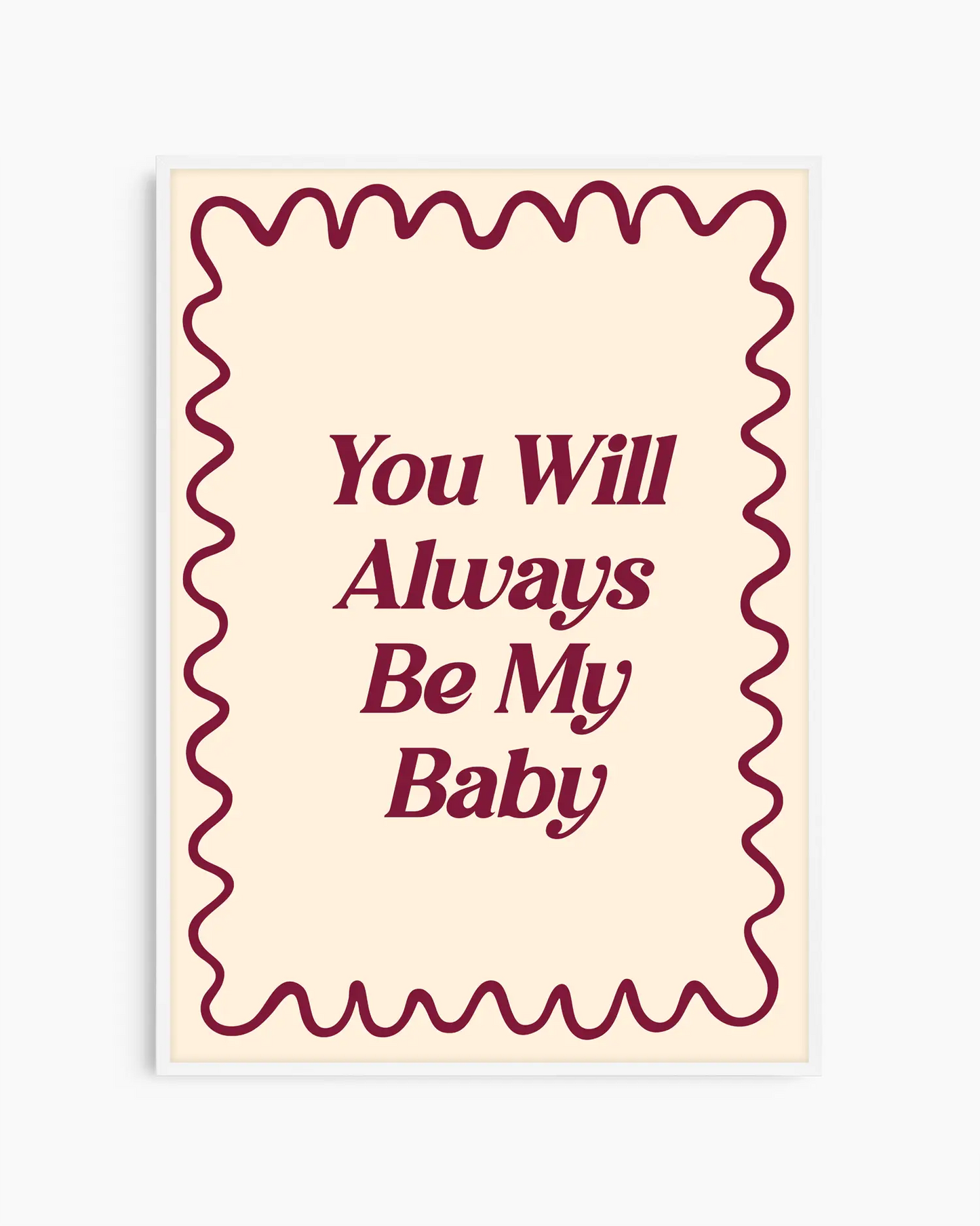 You Will Always Be My Baby Plakatas