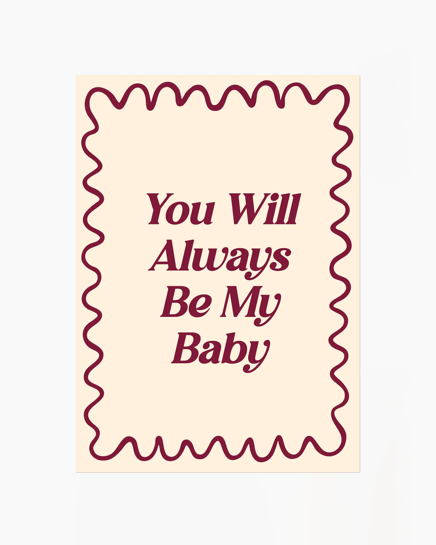 You Will Always Be My Baby Plakatas