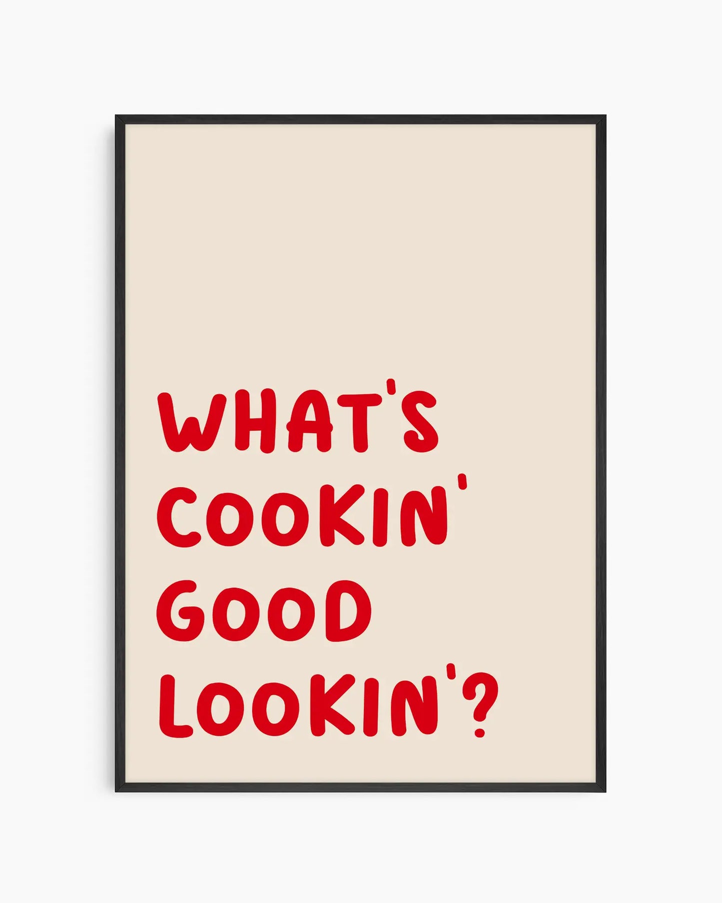 What’s Cookin’ Good Lookin’ Plakatas