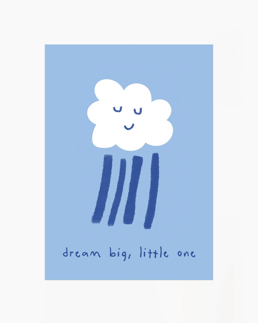 Dream Big, Little One Blue Cloud Plakatas