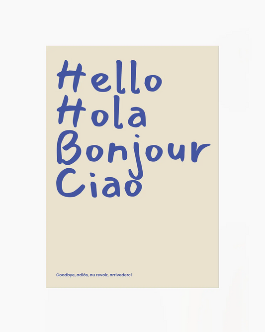 Hello Hola Bonjour Ciao Plakatas