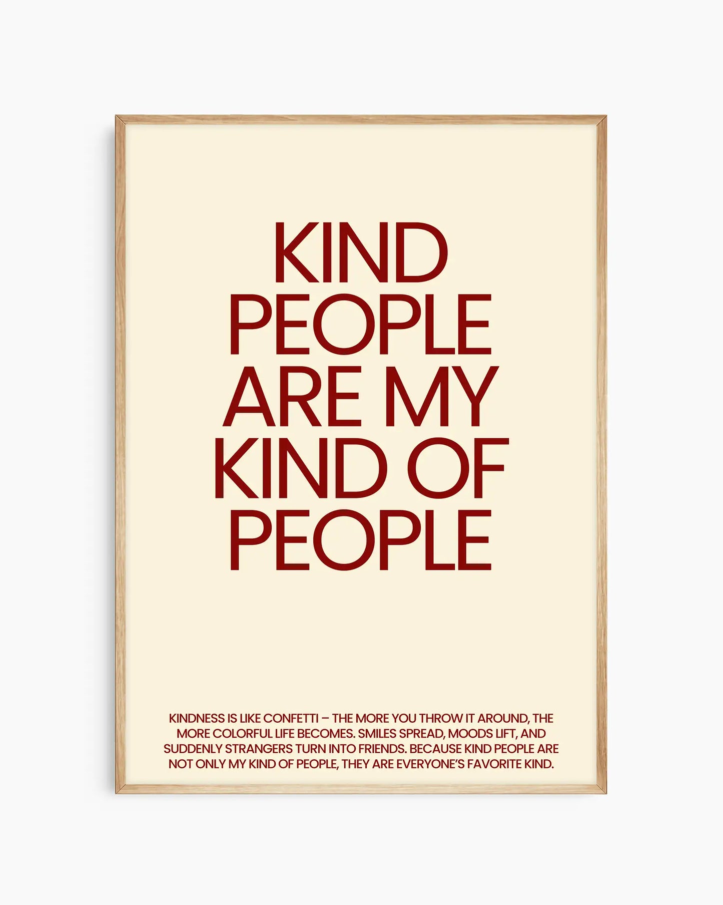 Kind People Are My Kind Of People Plakatas