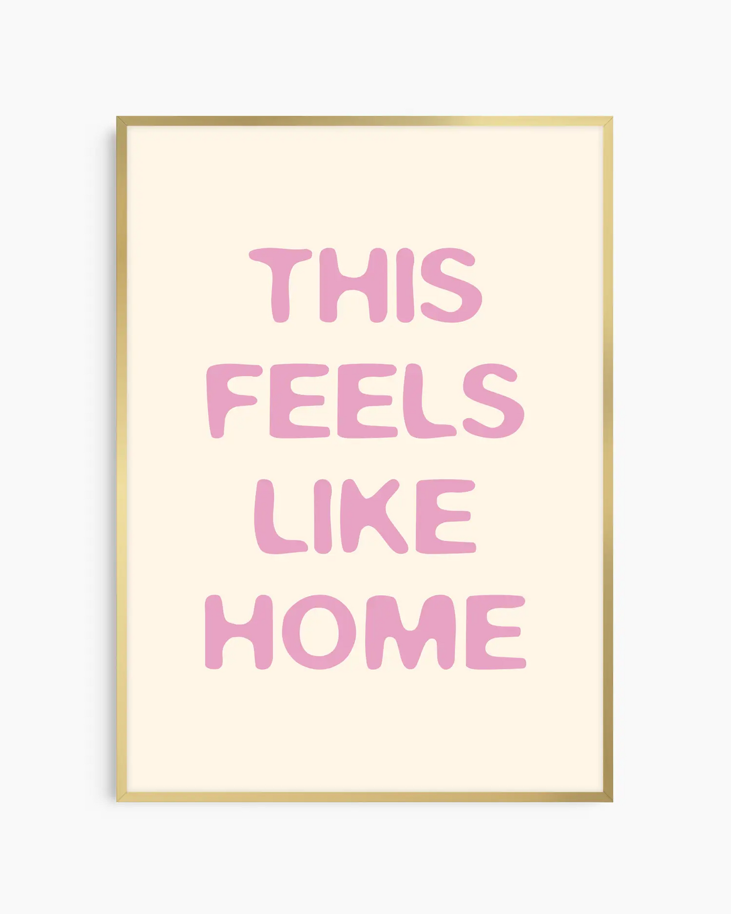 This Feels Like Home Rožinis Plakatas