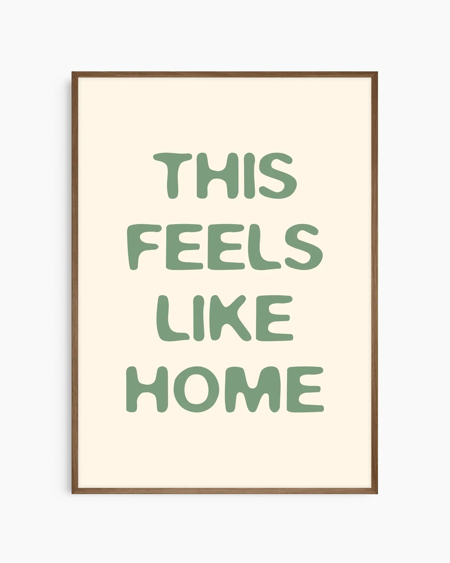 This Feels Like Home Žalias Plakatas