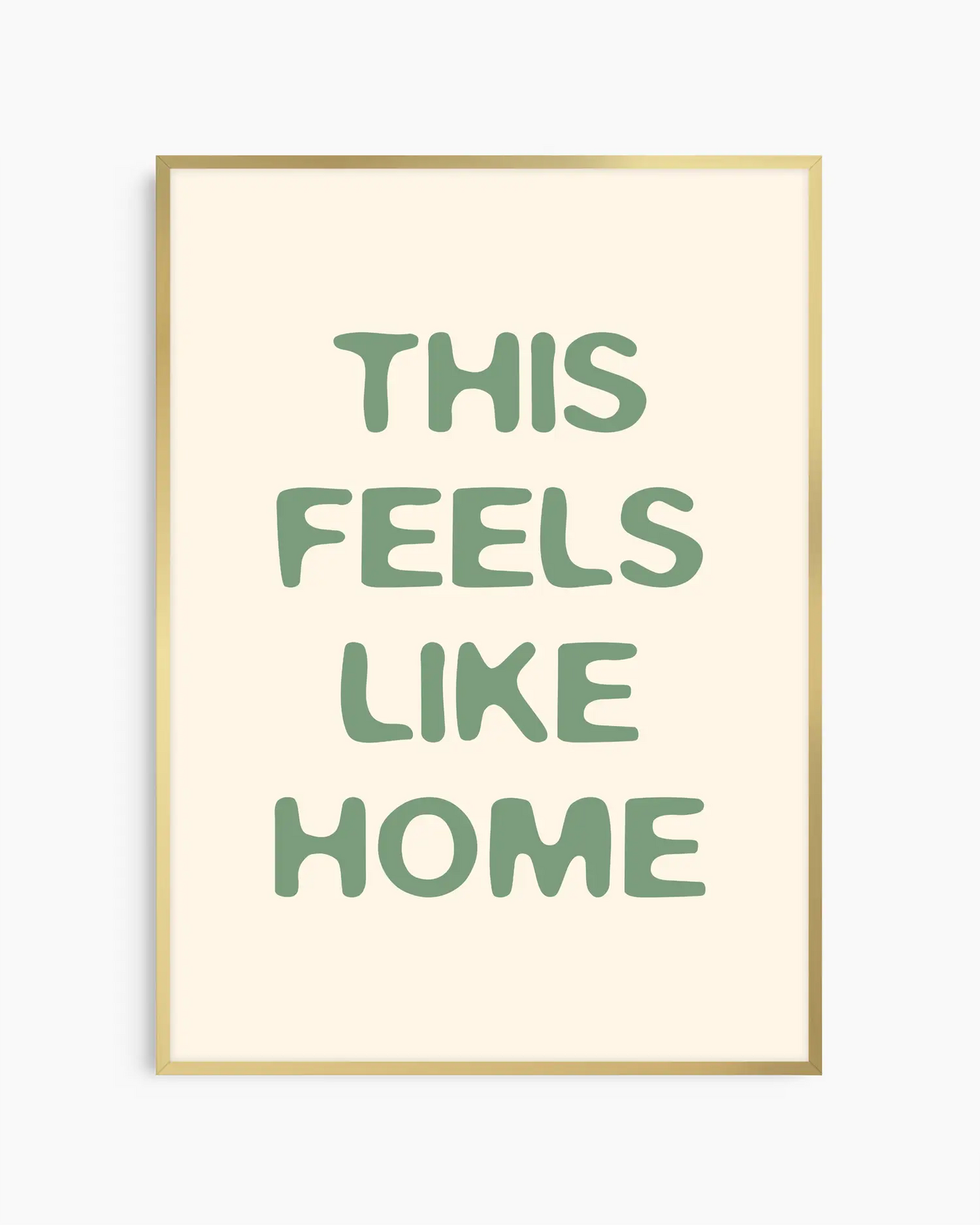 This Feels Like Home Žalias Plakatas