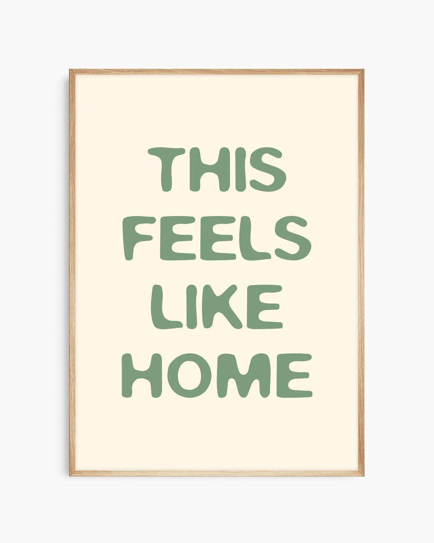 This Feels Like Home Žalias Plakatas