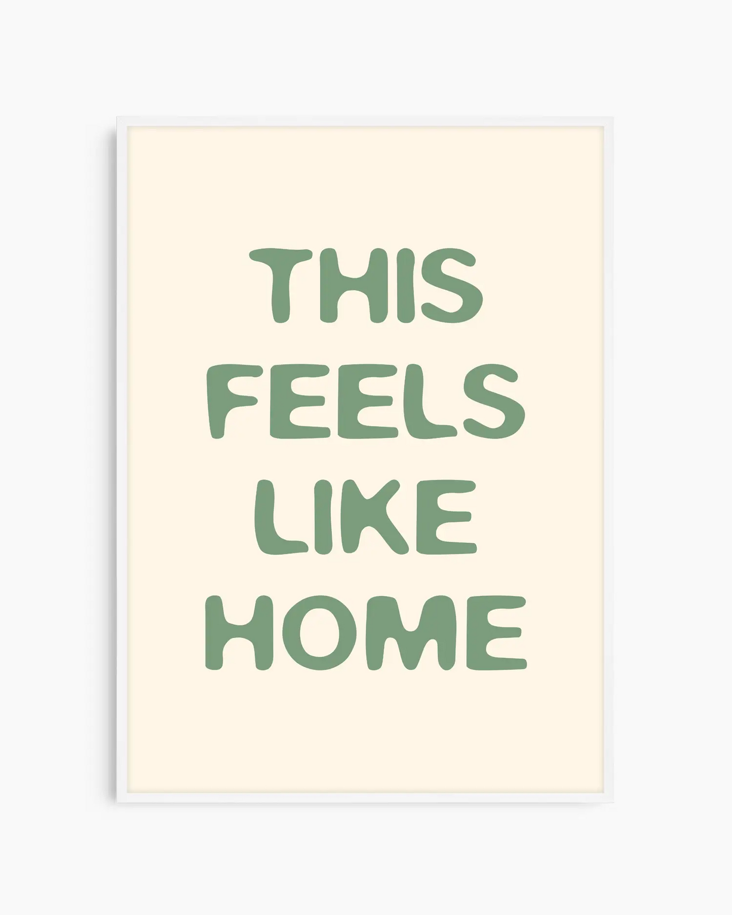 This Feels Like Home Žalias Plakatas