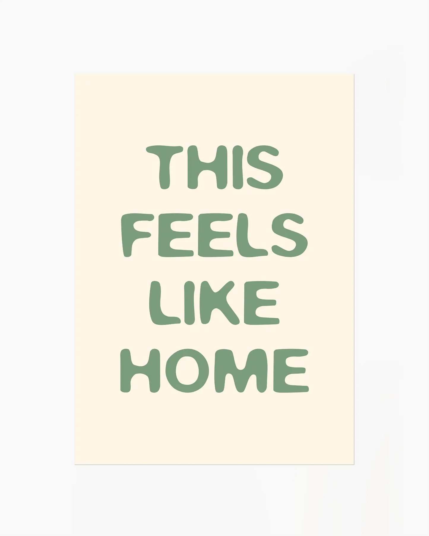 This Feels Like Home Žalias Plakatas