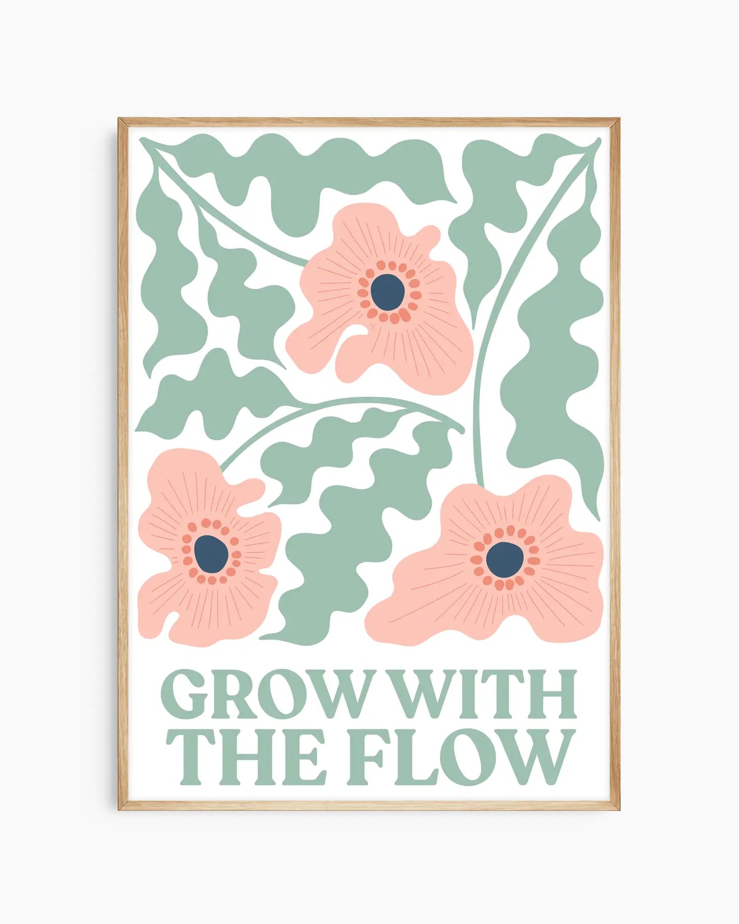 Grow With The Flow Plakatas
