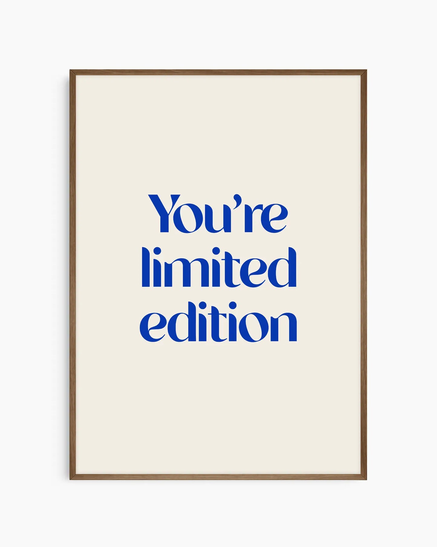 You're Limited Edition Mėlynas Plakatas