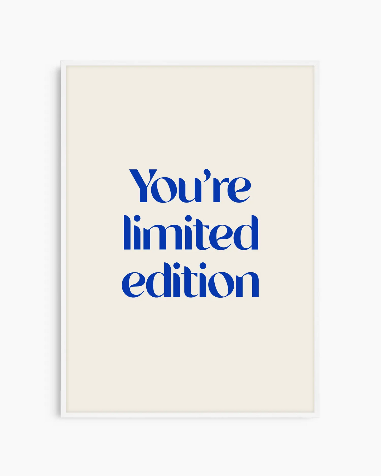 You're Limited Edition Mėlynas Plakatas