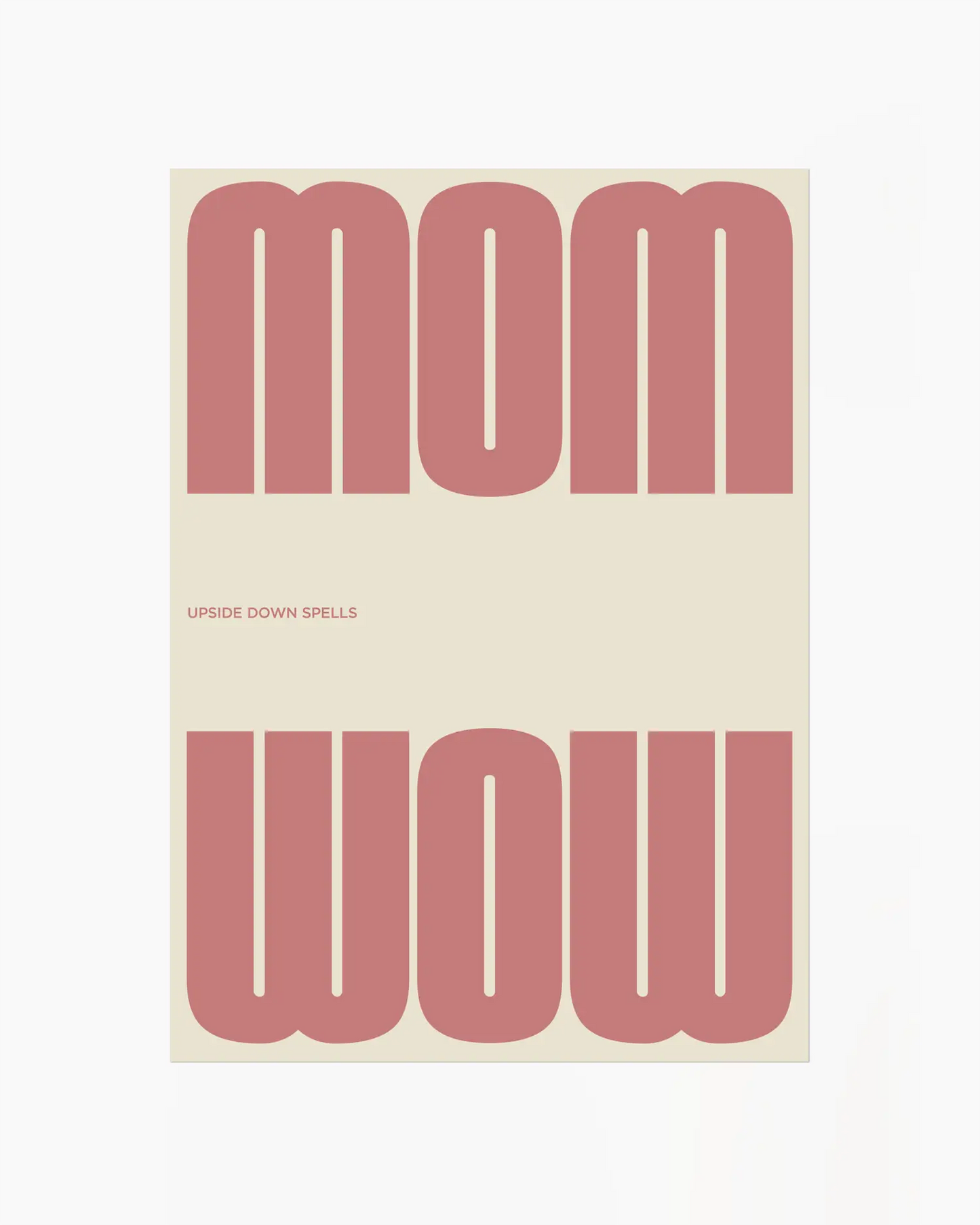 Mom upside down spells Wow rožinis plakatas