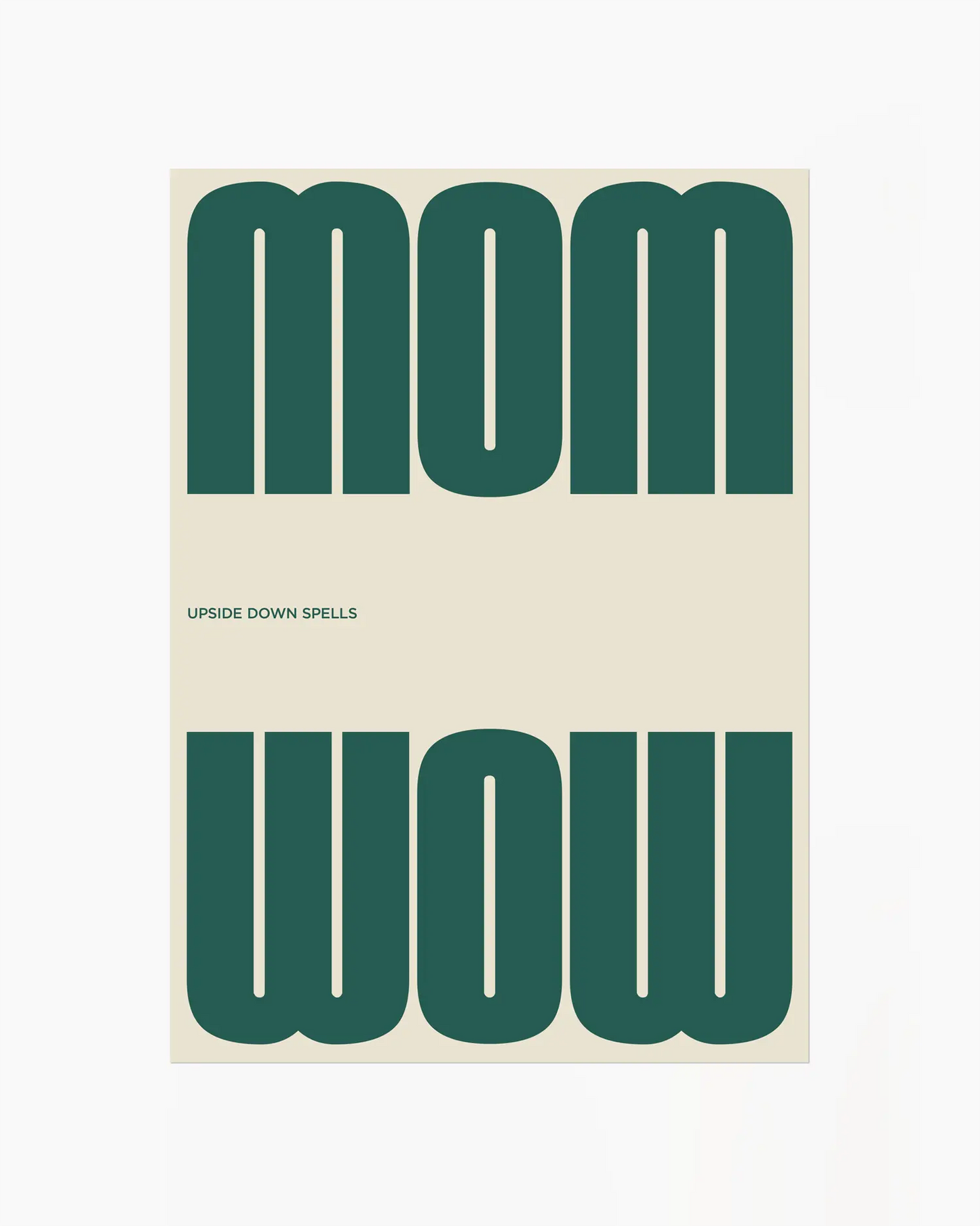 Mom upside down spells Wow žalias plakatas