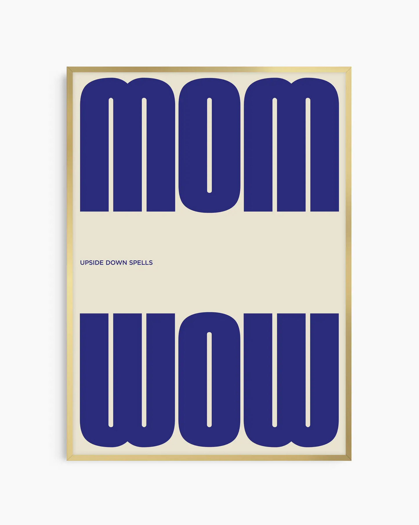 Mom upside down spells Wow mėlynas plakatas