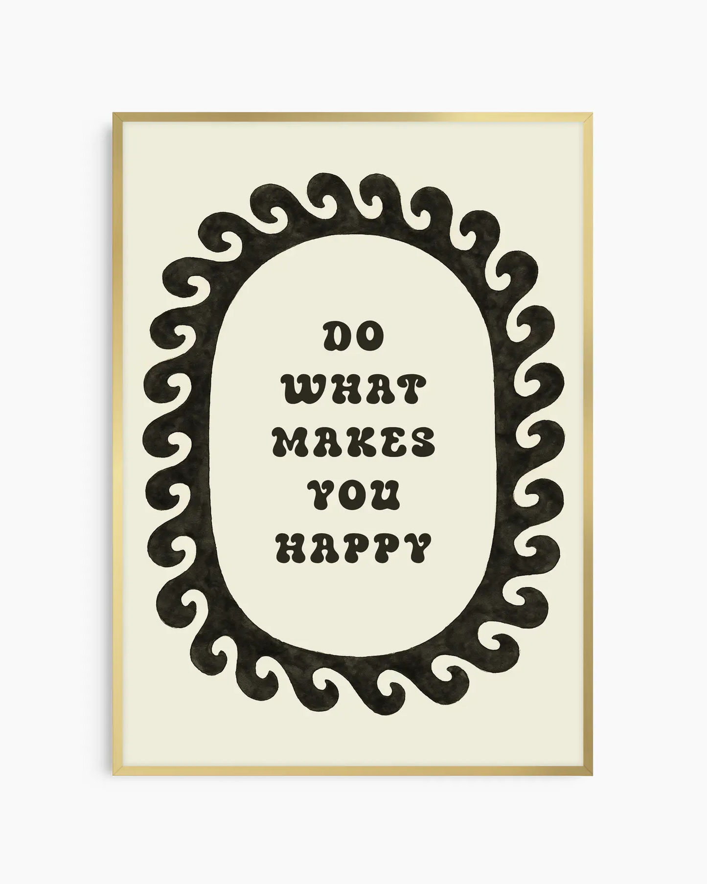 Do What Makes You Happy Plakatas