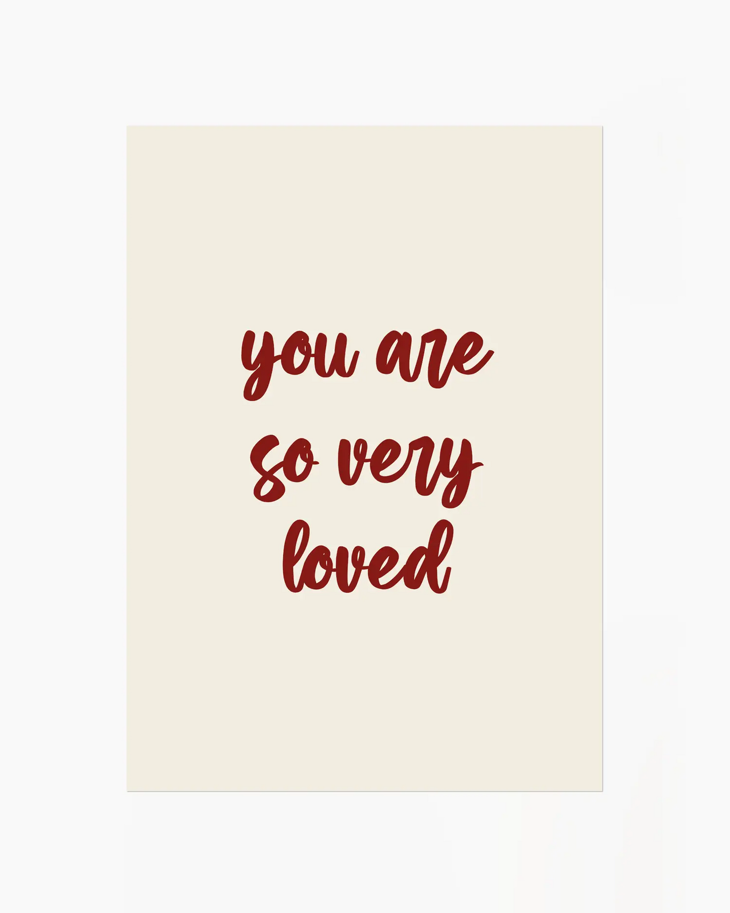 You Are So Very Loved Plakatas