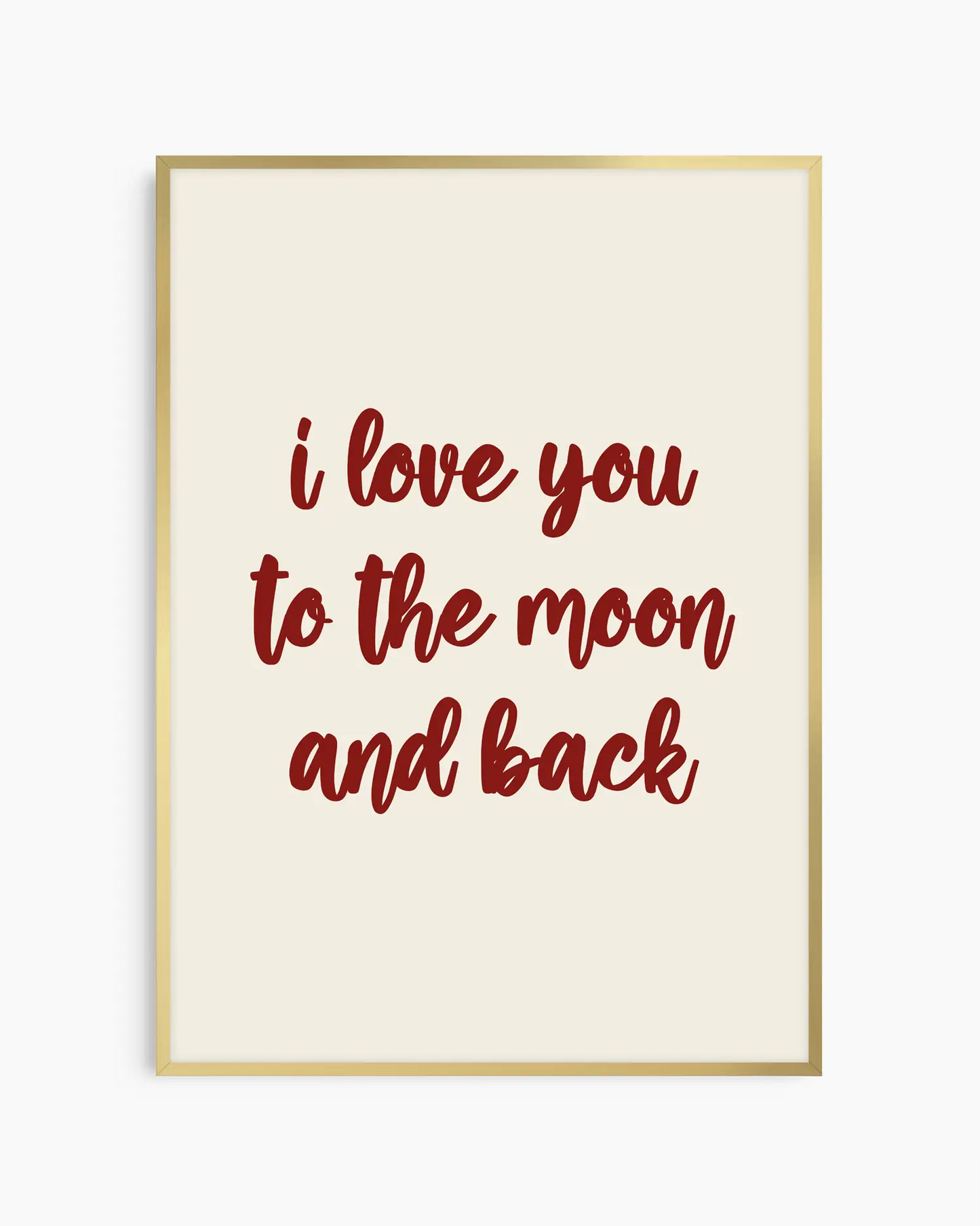 I Love You To The Moon And Back Plakatas