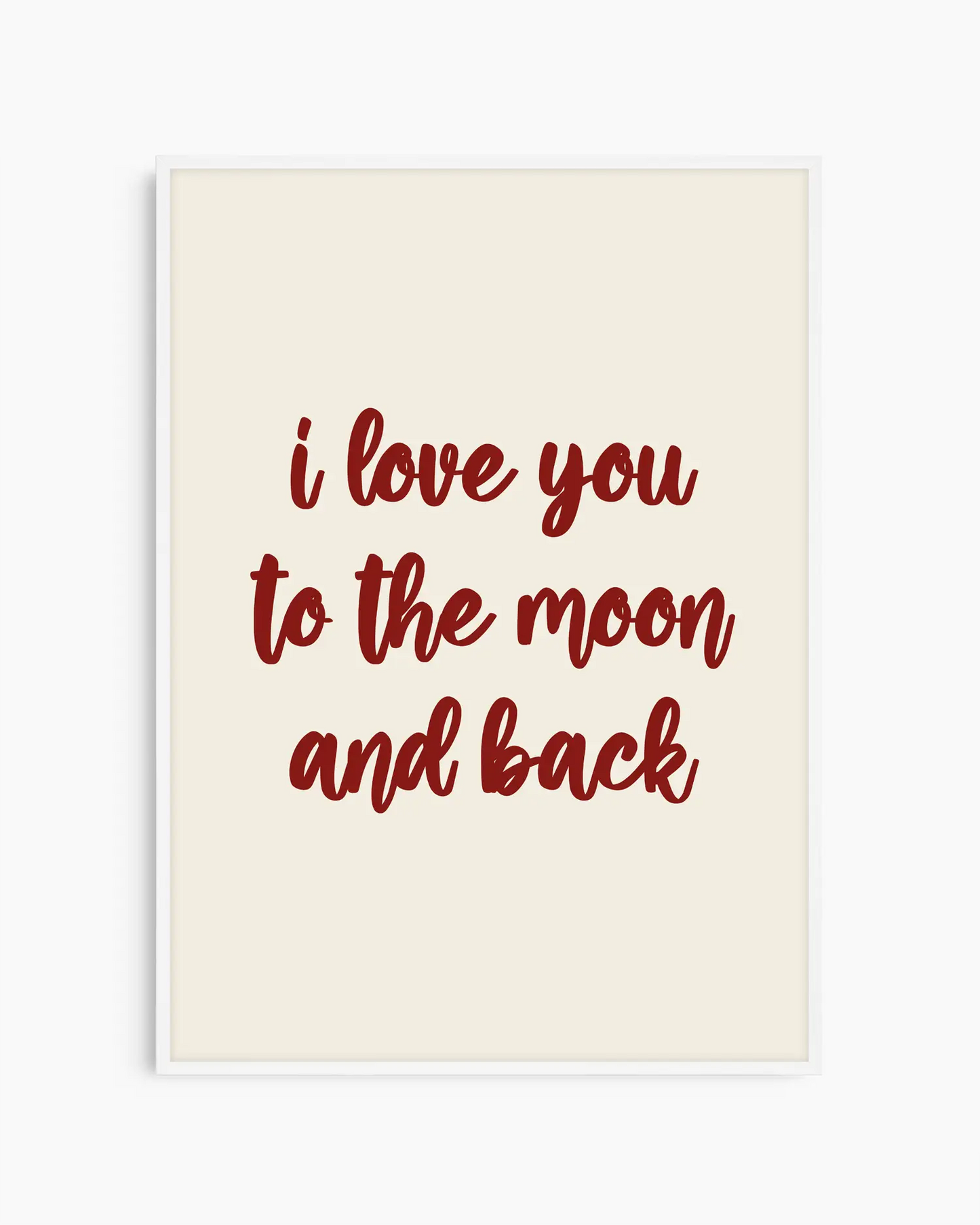 I Love You To The Moon And Back Plakatas