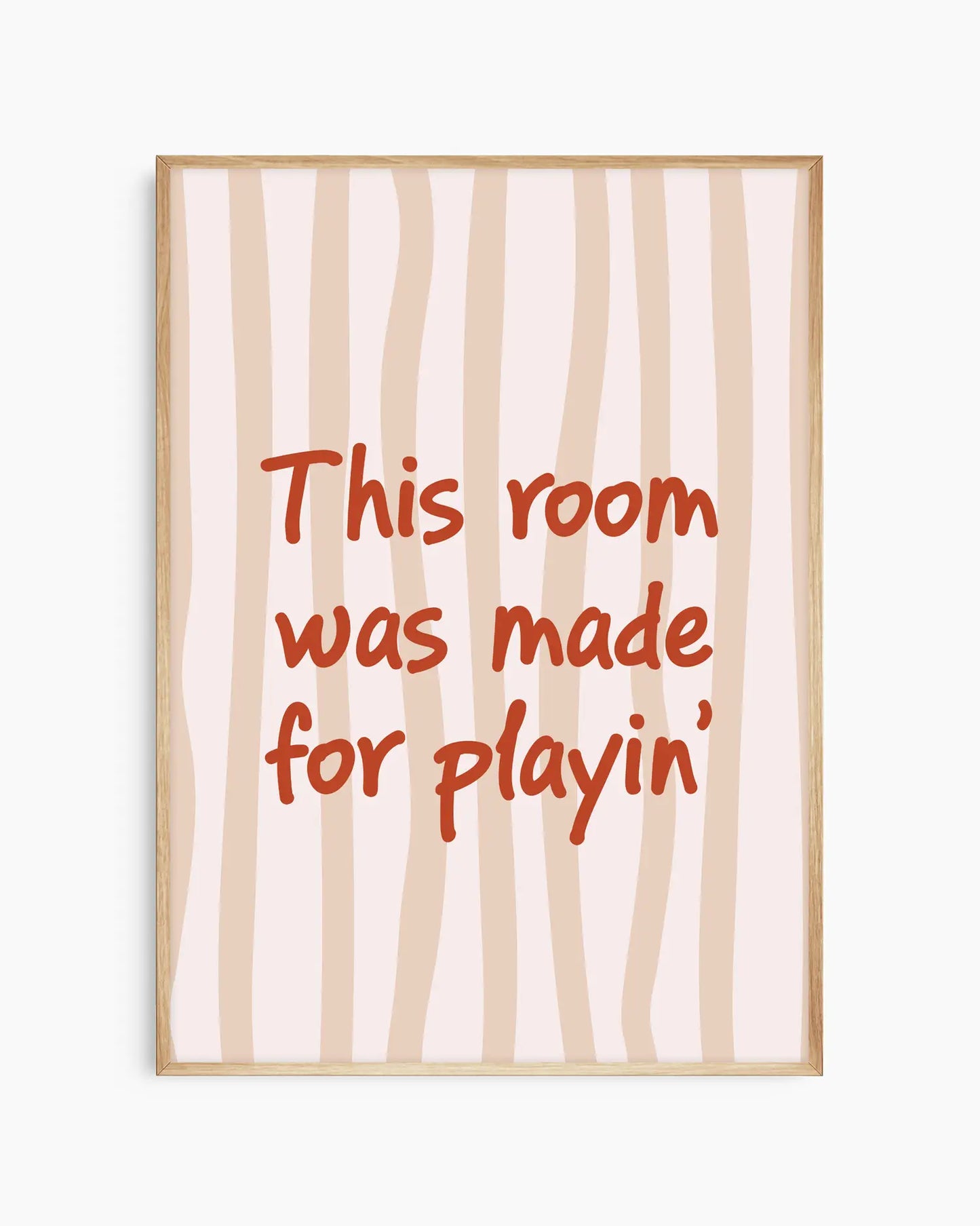 This Room Was Made For Playin’ Plakatas