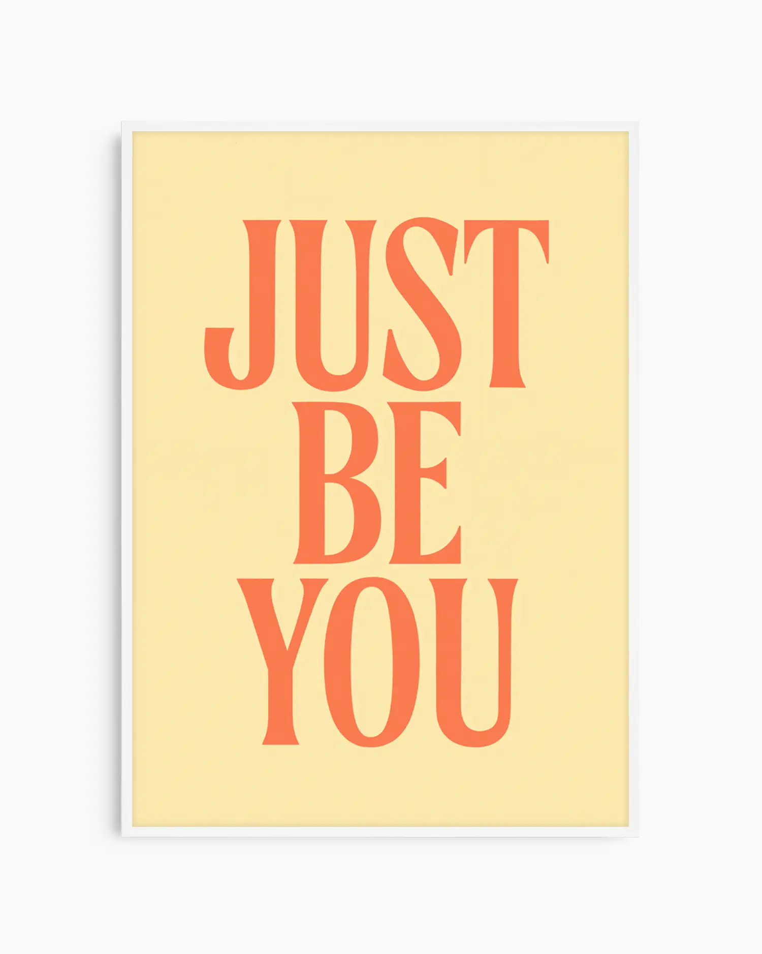 Poster with 'Just Be You' text on a yellow background